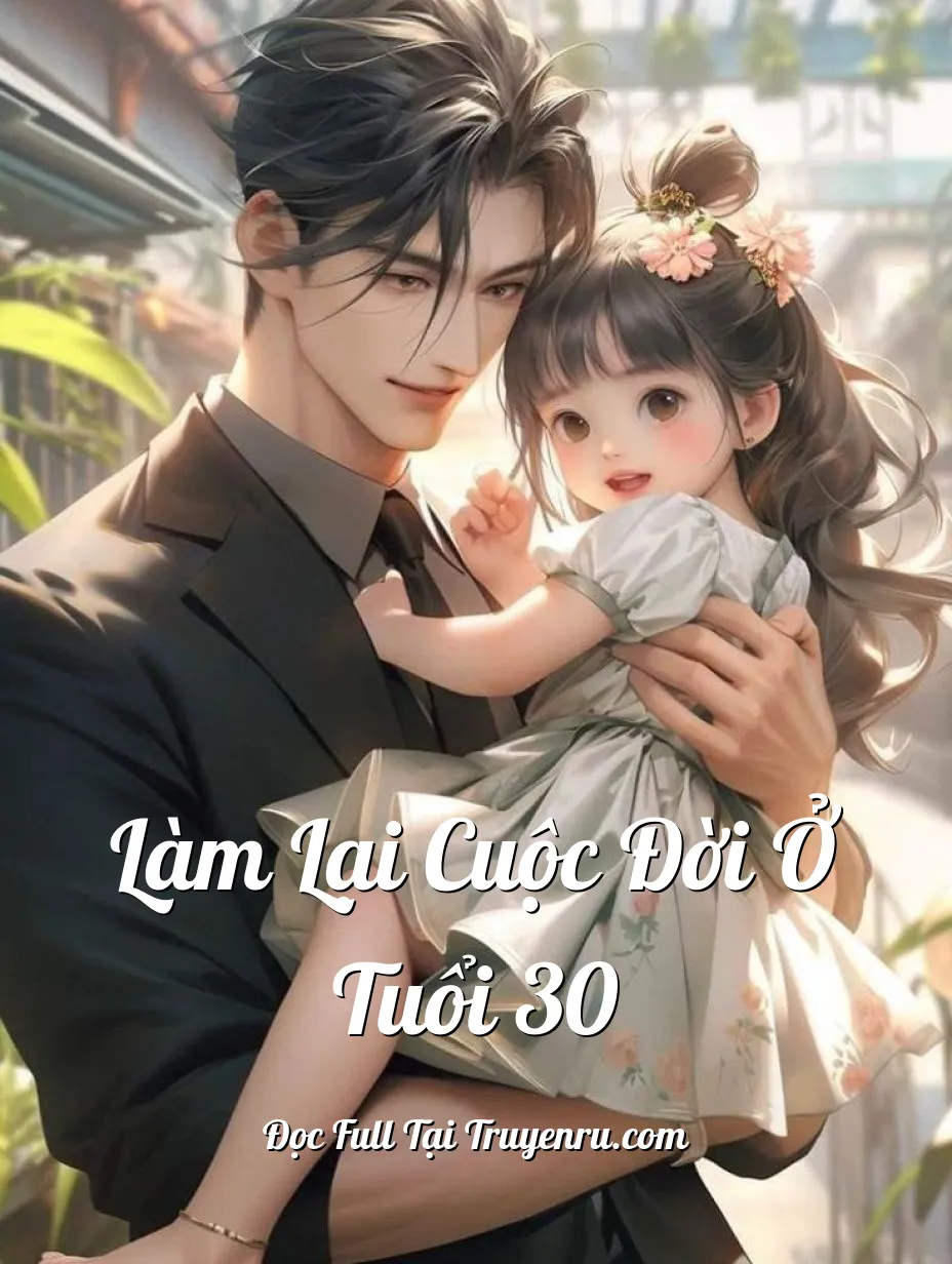 Làm Lại Cuộc Đời Ở Tuổi 30