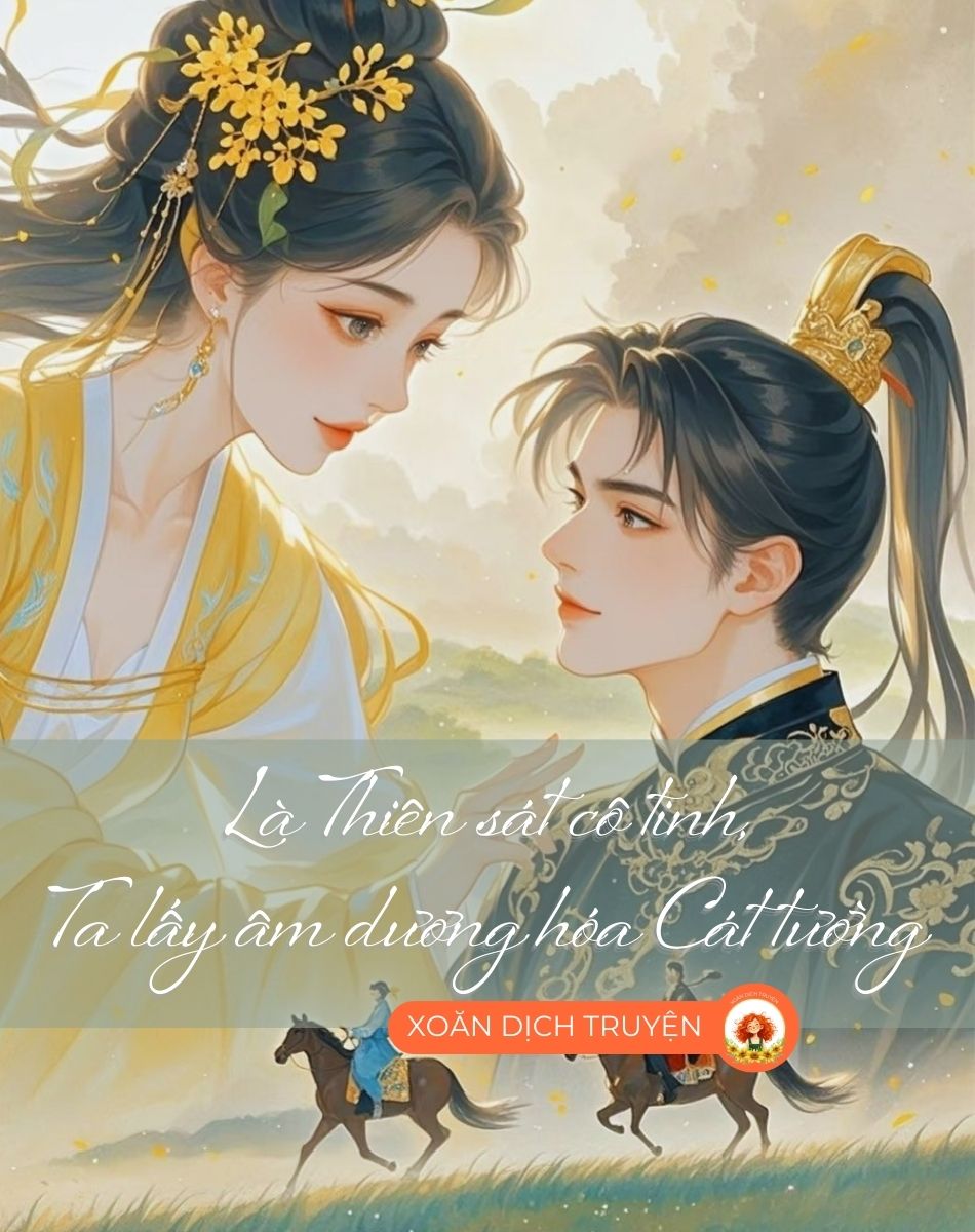 Bìa truyện LÀ THIÊN SÁT CÔ TINH, TA LẤY ÂM DƯƠNG HÓA CÁT TƯỜNG
