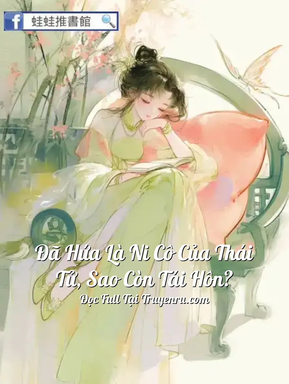 Bìa truyện Đã Hứa Là Ni Cô Của Thái Tử, Sao Còn Tái Hôn?