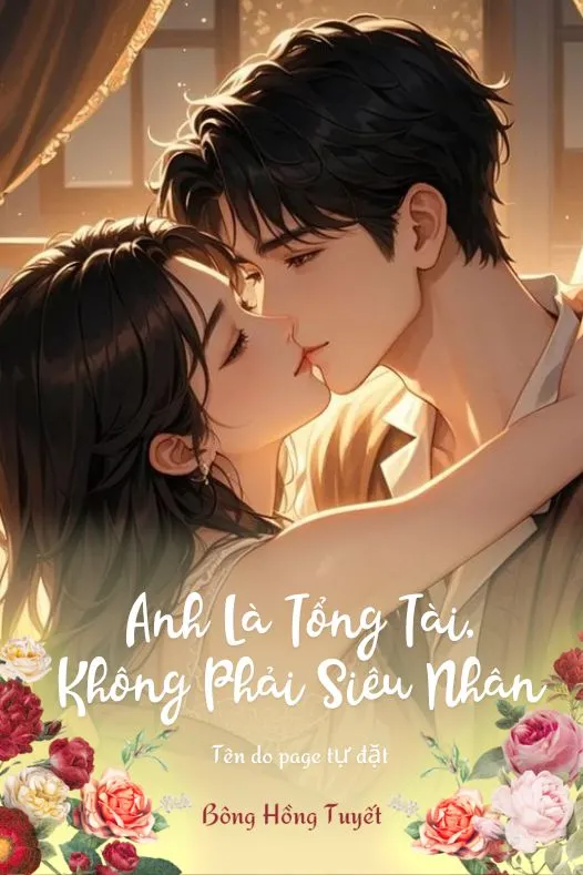 Bìa truyện Anh Là Tổng Tài, Không Phải Siêu Nhân