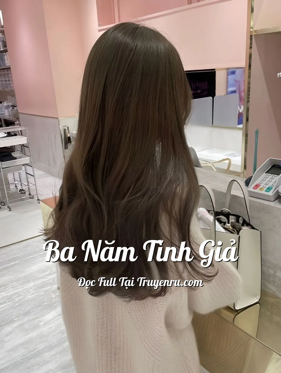 BA NĂM TÌNH GIẢ