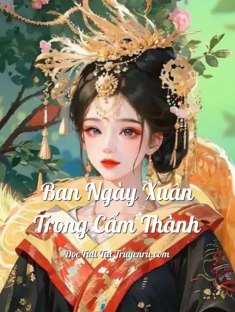Ban Ngày Xuân Trong Cấm Thành
