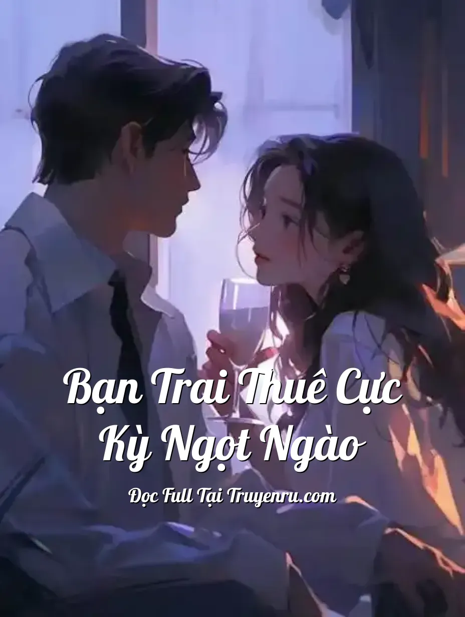 Bìa truyện Bạn Trai Thuê Cực Kỳ Ngọt Ngào