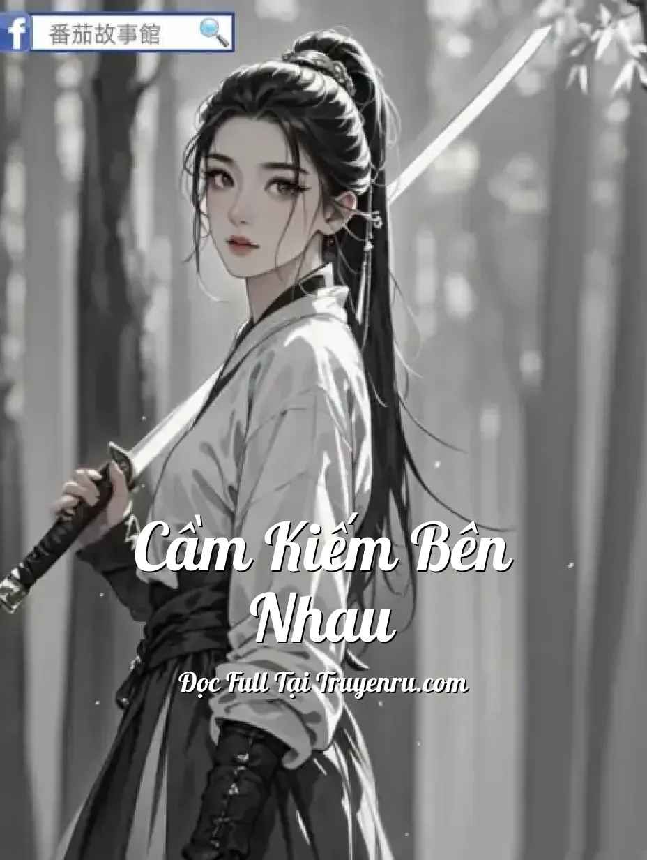 Cầm Kiếm Bên Nhau
