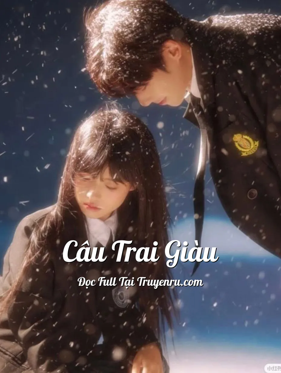 CÂU TRAI GIÀU