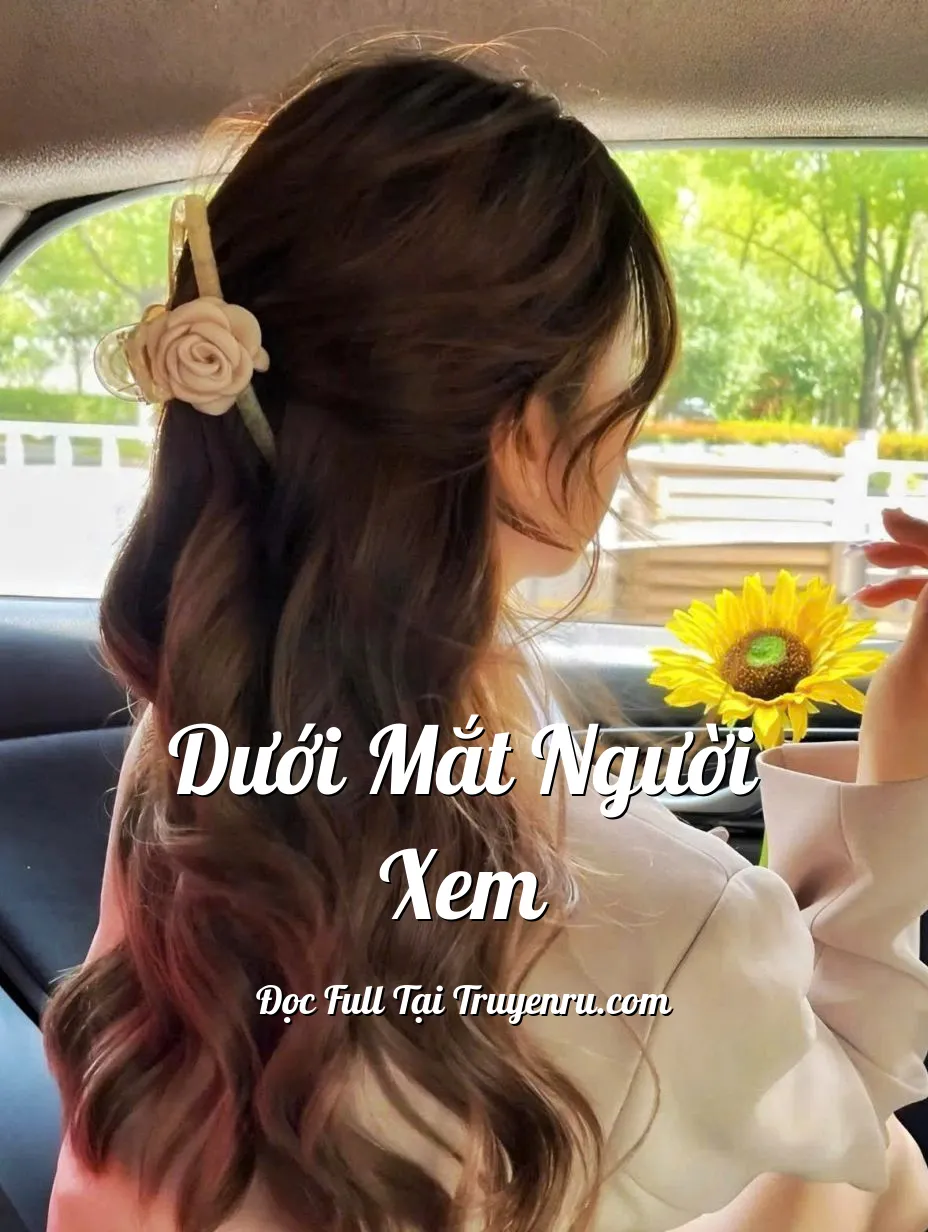 Bìa truyện DƯỚI MẮT NGƯỜI XEM