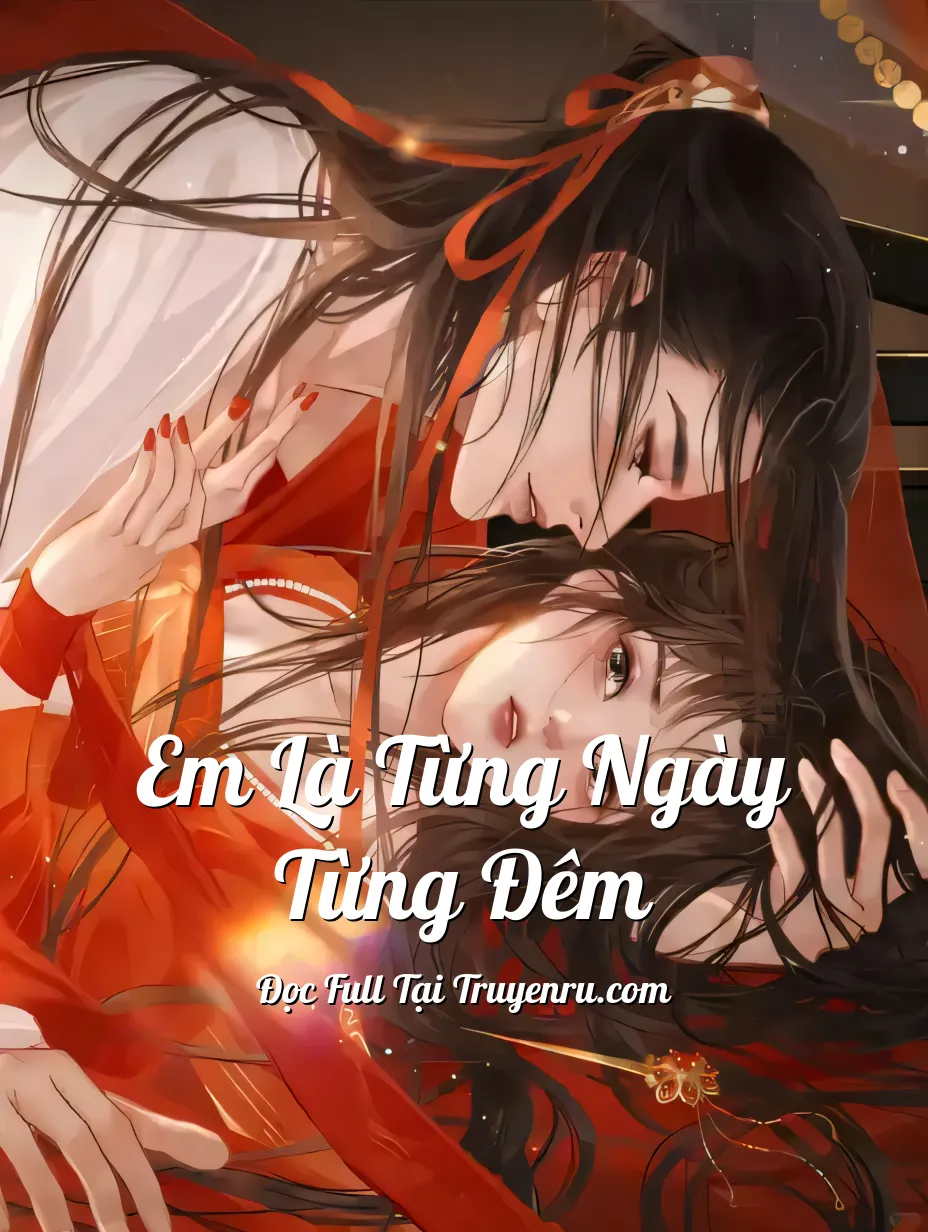 Em Là Từng Ngày Từng Đêm