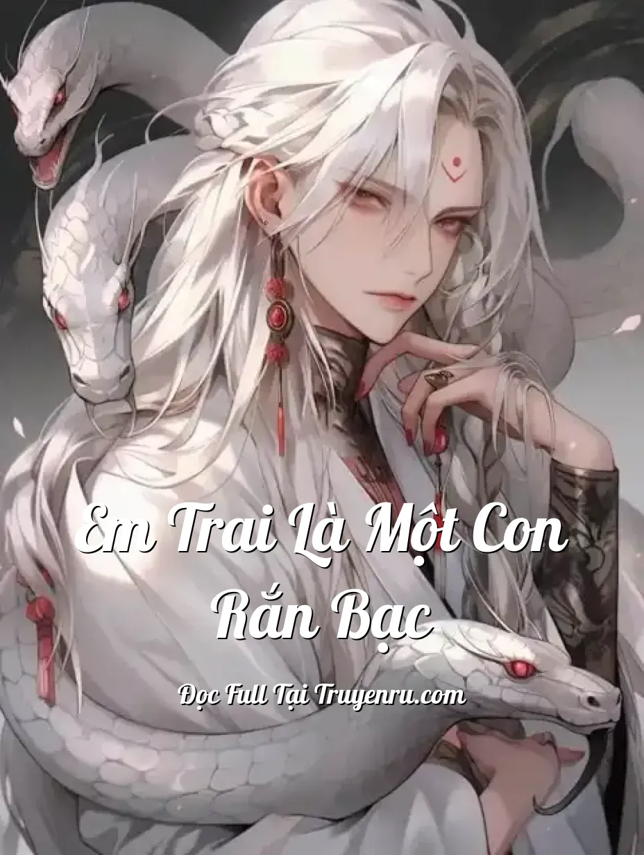 Bìa truyện Em trai là một con rắn bạc