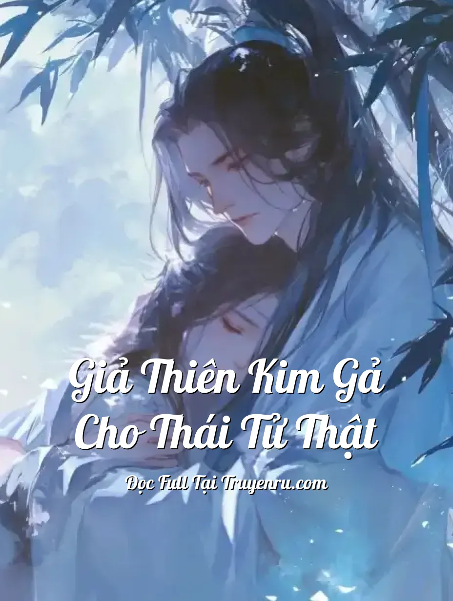 Bìa truyện Giả Thiên Kim Gả Cho Thái Tử Thật