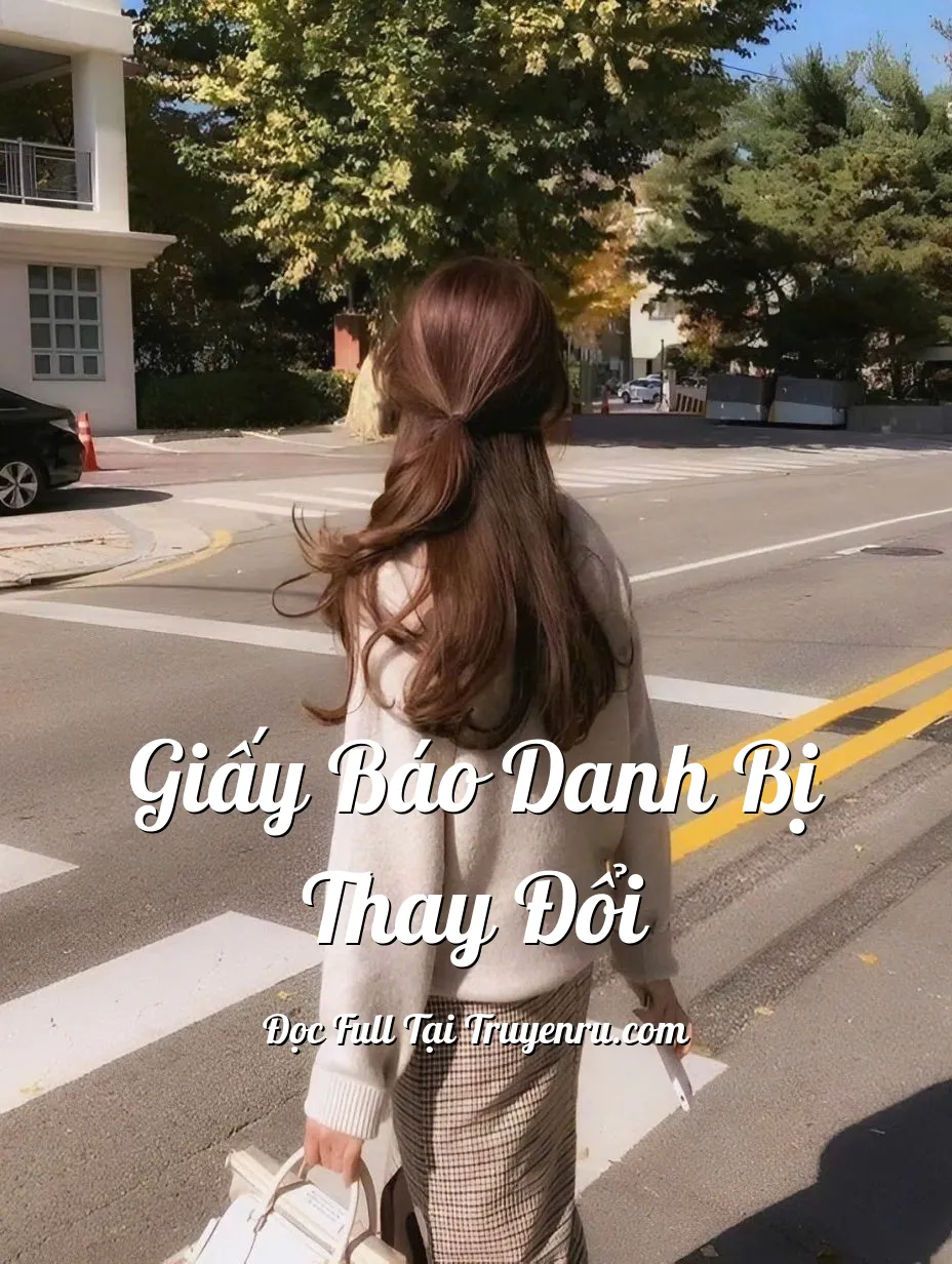Bìa truyện GIẤY BÁO DANH BỊ THAY ĐỔI