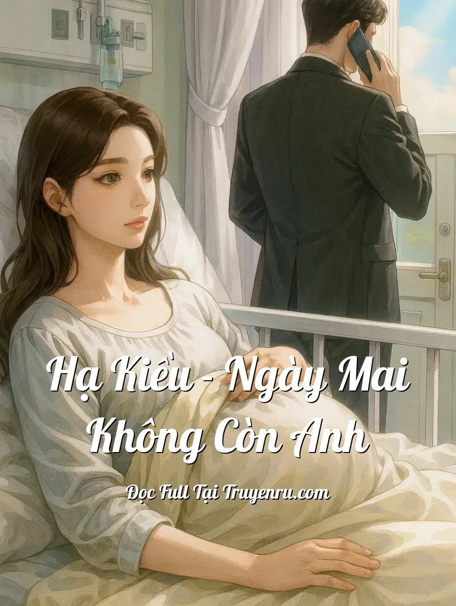 Hạ Kiều - Ngày Mai Không Còn Anh