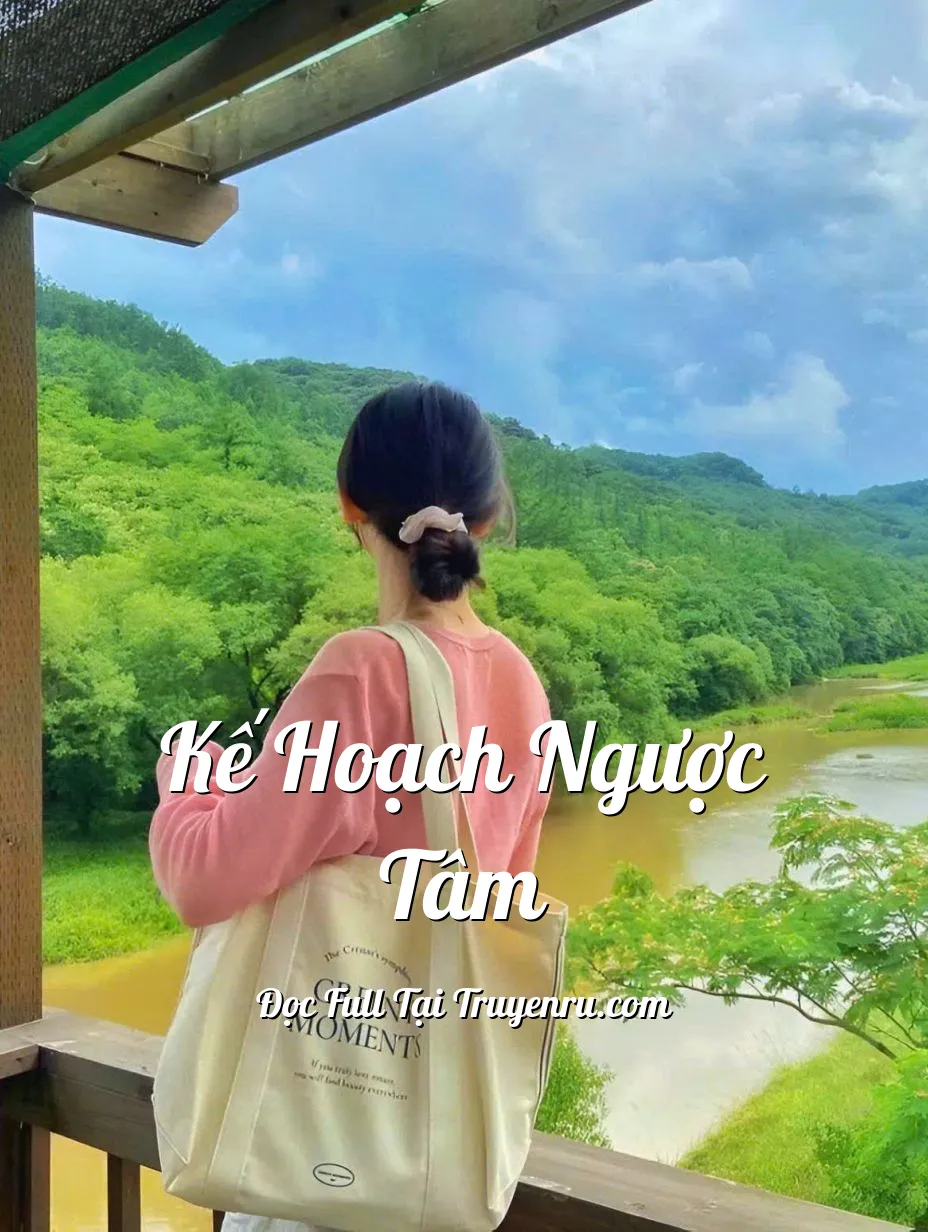 Bìa truyện KẾ HOẠCH NGƯỢC TÂM