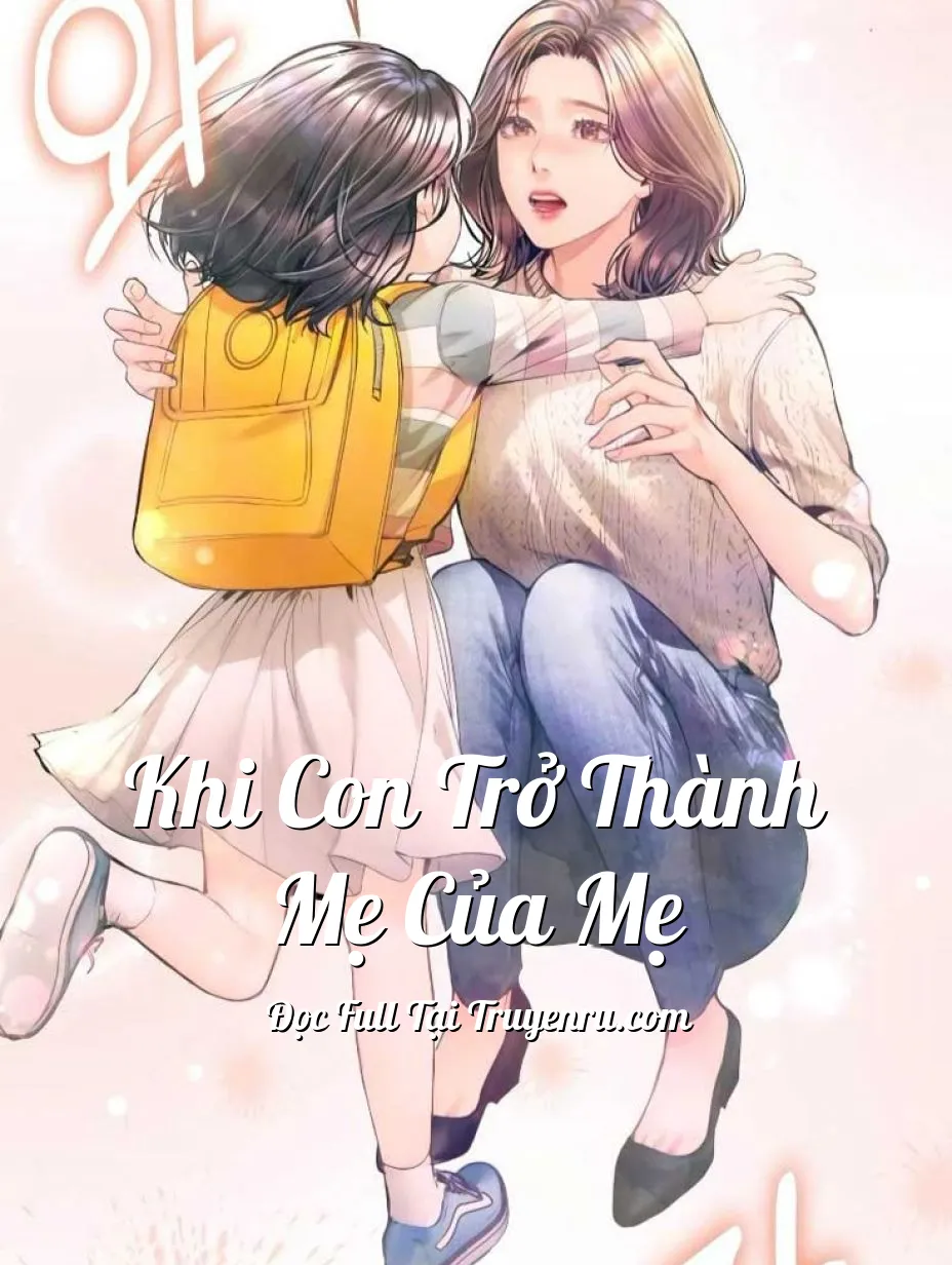 Bìa truyện Khi Con Trở Thành Mẹ Của Mẹ