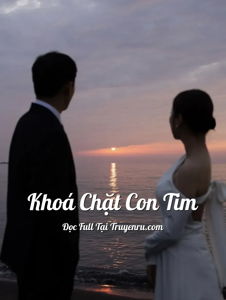 Bìa truyện KHOÁ CHẶT CON TIM