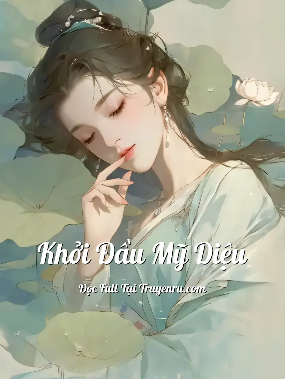 Bìa truyện Khởi Đầu Mỹ Diệu