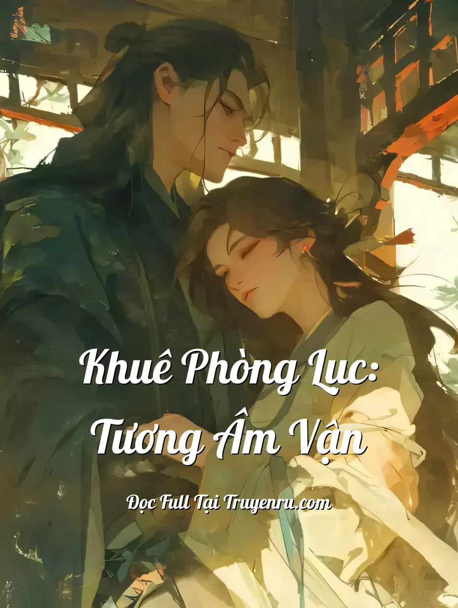 Khuê Phòng Lục: Tương Âm Vận