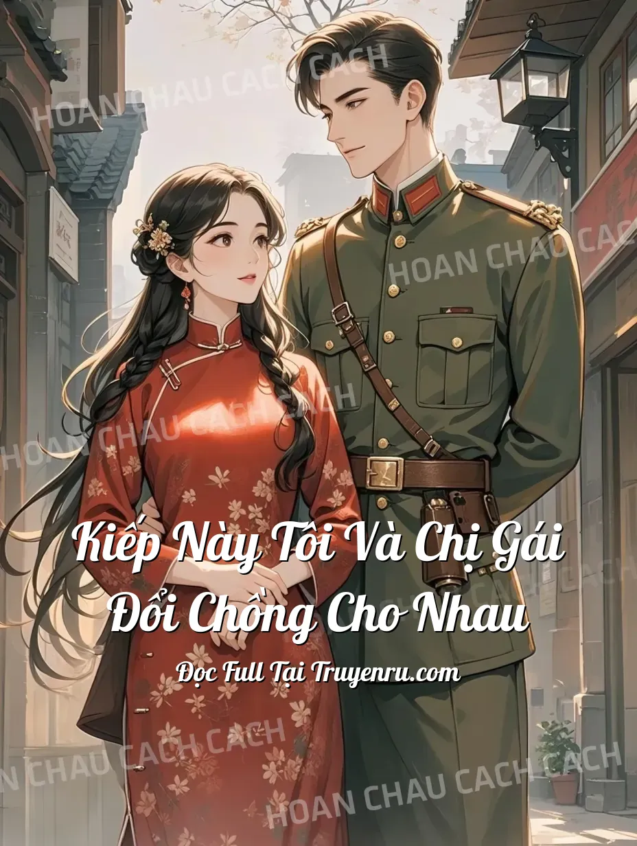 Bìa truyện Kiếp Này Tôi Và Chị Gái Đổi Chồng Cho Nhau