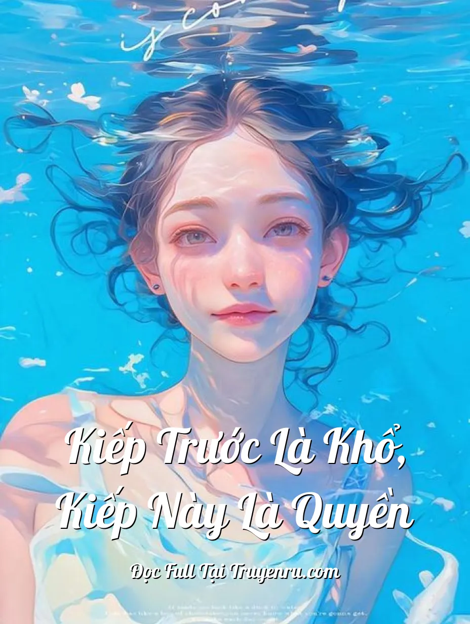 Kiếp Trước Là Khổ, Kiếp Này Là Quyền