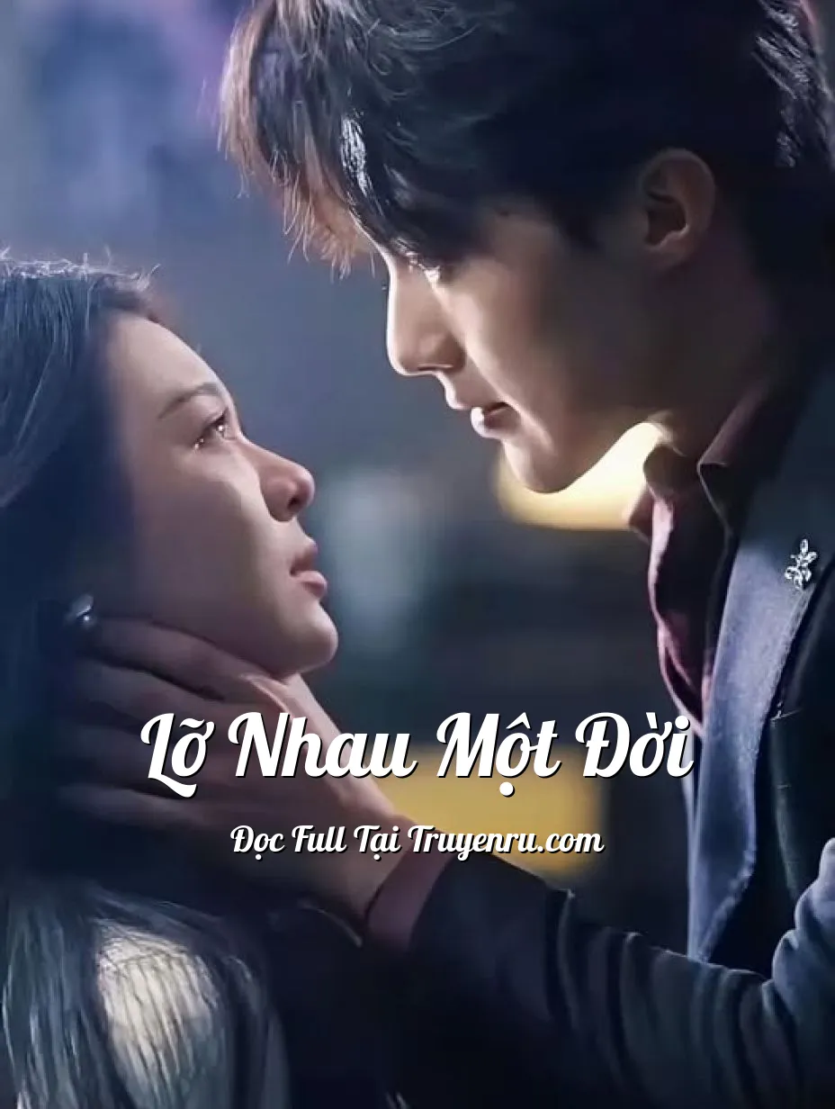 Lỡ Nhau Một Đời