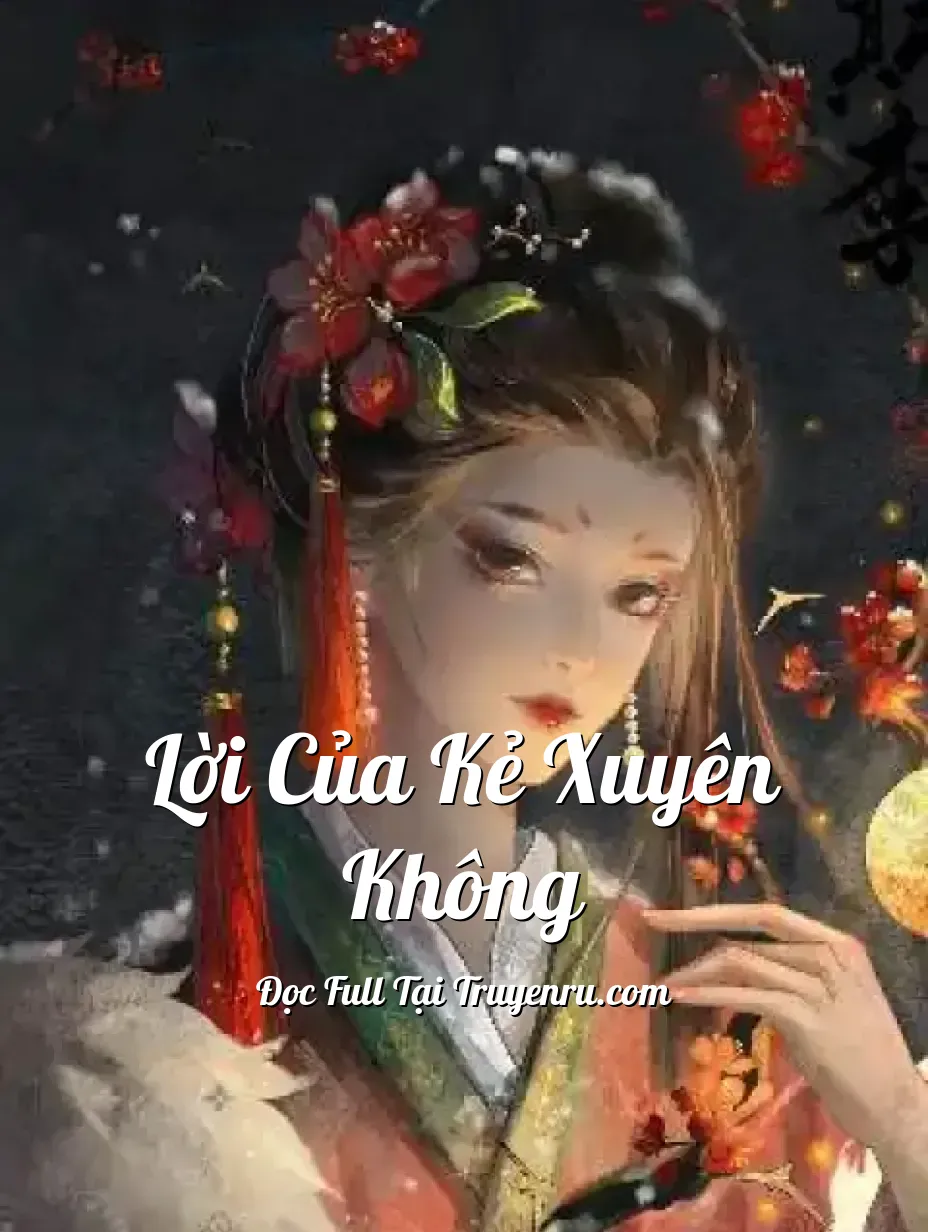 Lời Của Kẻ Xuyên Không