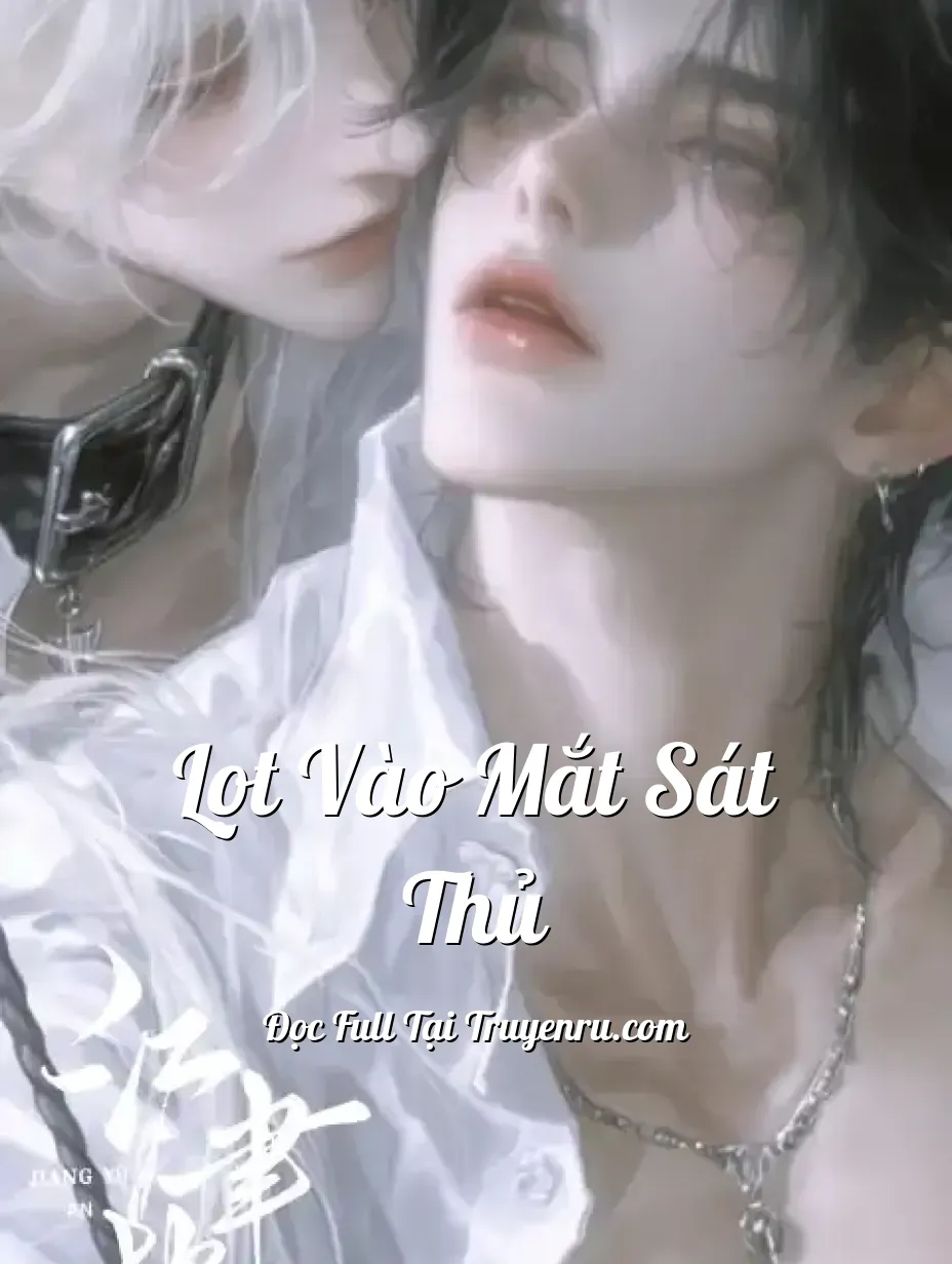 Lọt vào mắt sát thủ