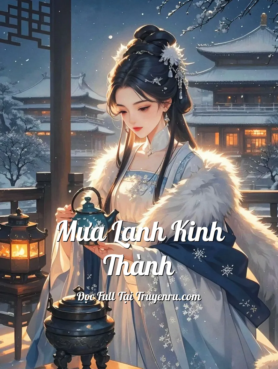 MƯA LẠNH KINH THÀNH
