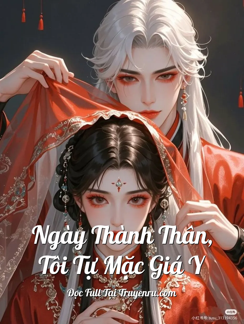 Bìa truyện Ngày Thành Thân, Tôi Tự Mặc Giá Y