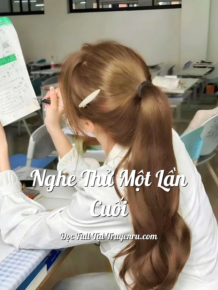 NGHE THỬ MỘT LẦN CUỐI