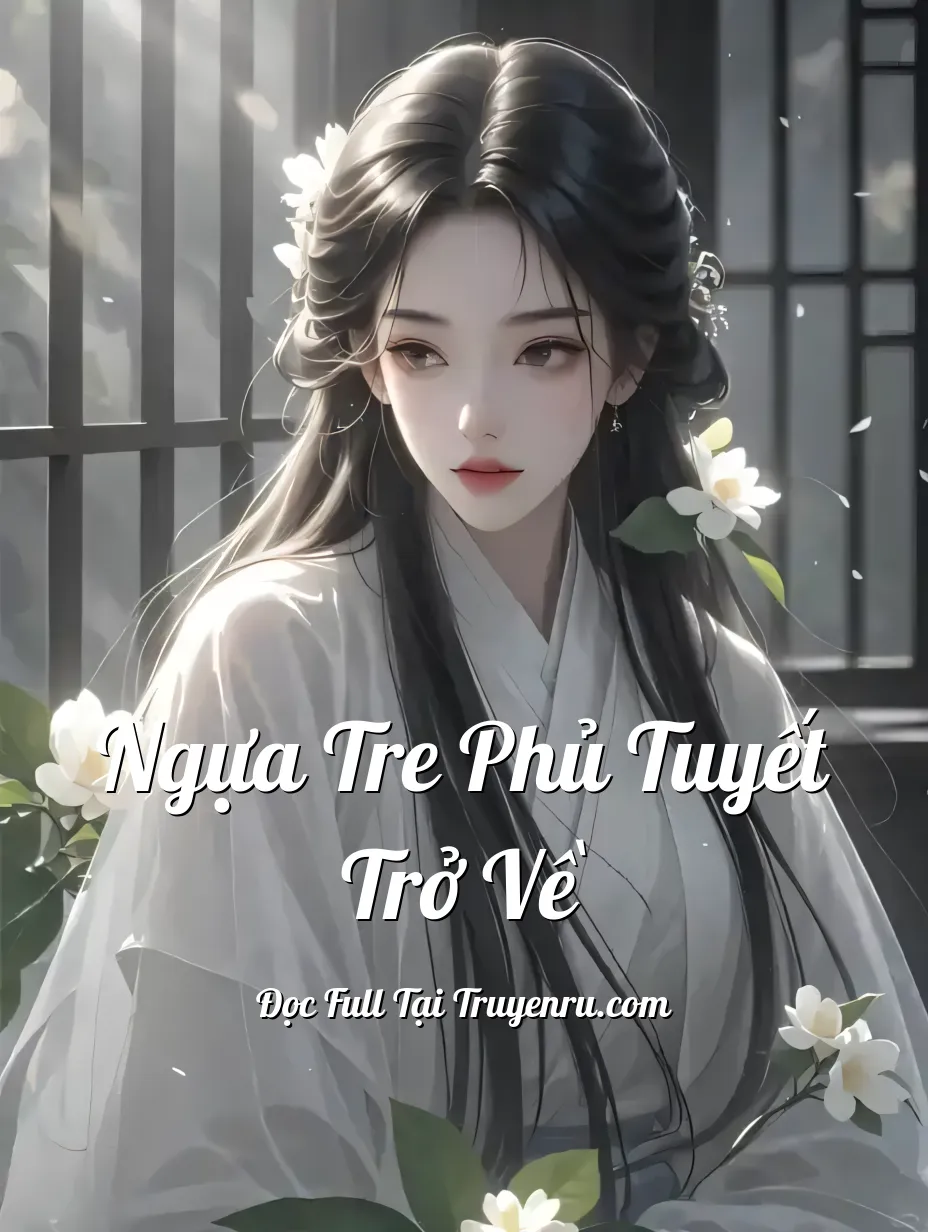 Ngựa Tre Phủ Tuyết Trở Về