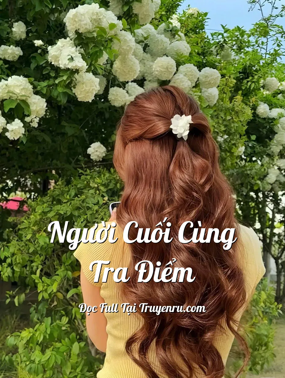 NGƯỜI CUỐI CÙNG TRA ĐIỂM