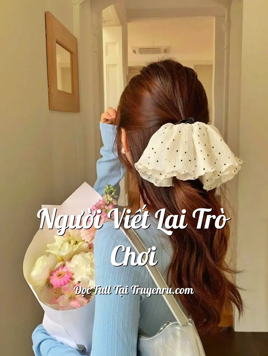 Bìa truyện NGƯỜI VIẾT LẠI TRÒ CHƠI