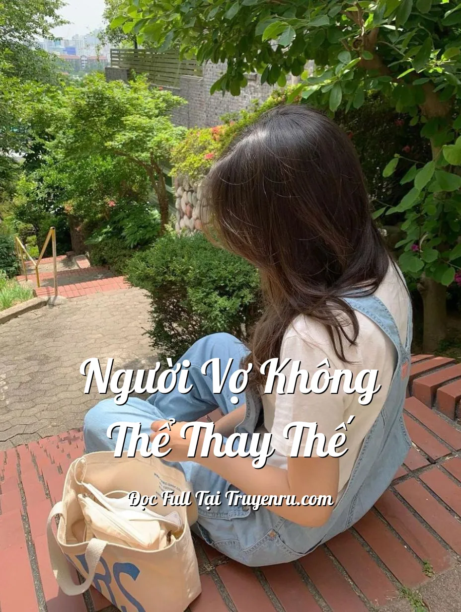 Người Vợ Không Thể Thay Thế