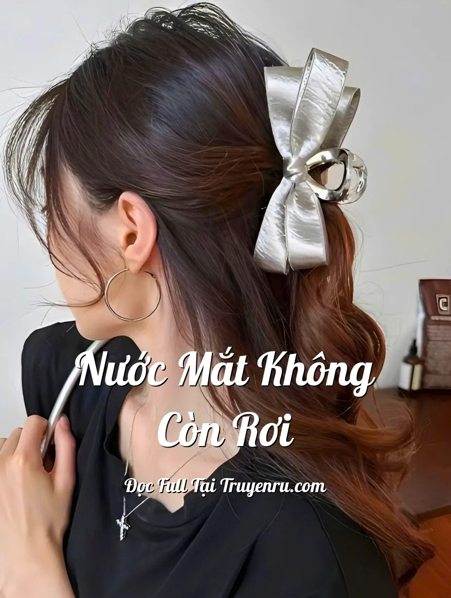 NƯỚC MẮT KHÔNG CÒN RƠI