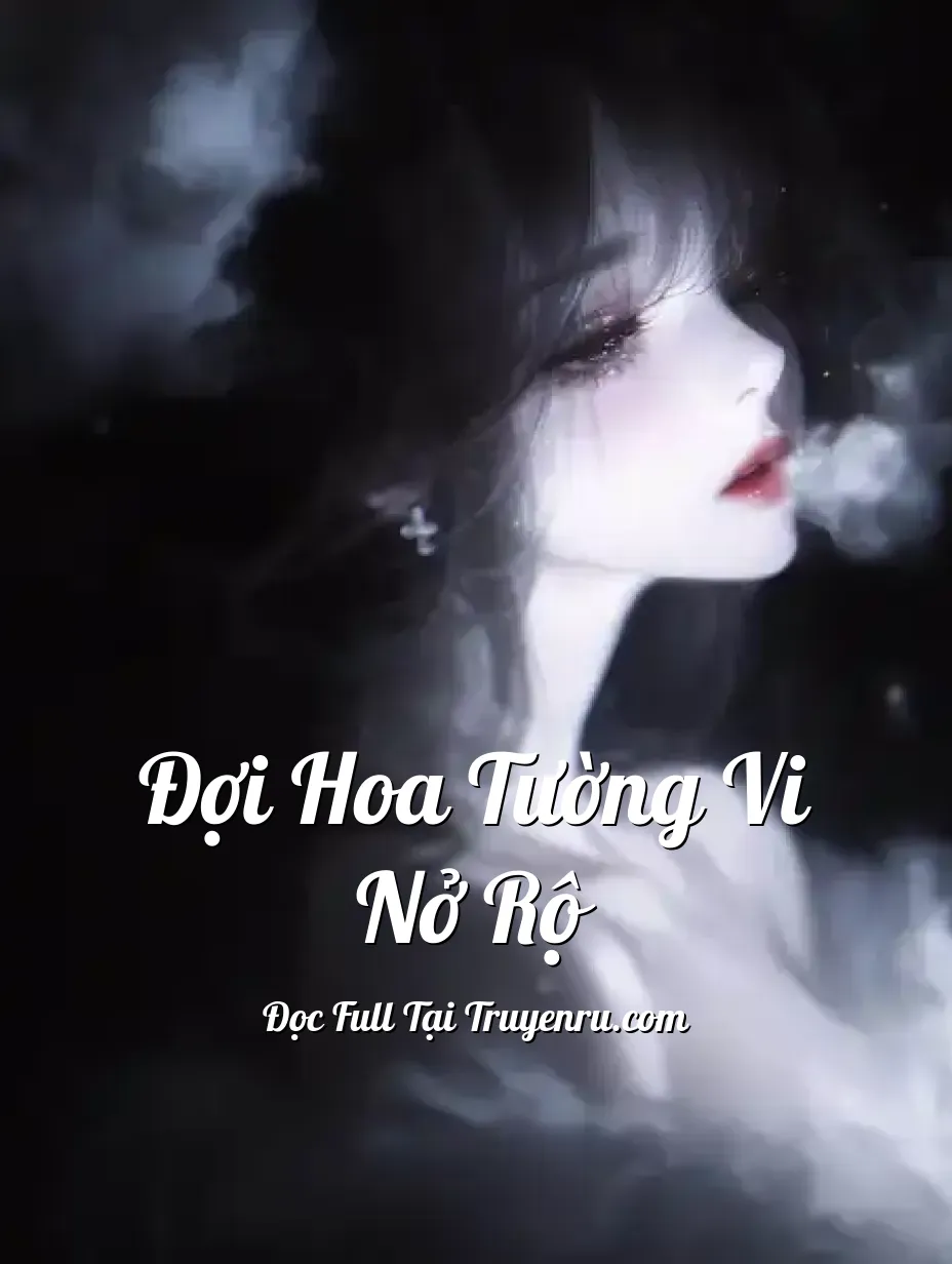 Bìa truyện Đợi Hoa Tường Vi Nở Rộ
