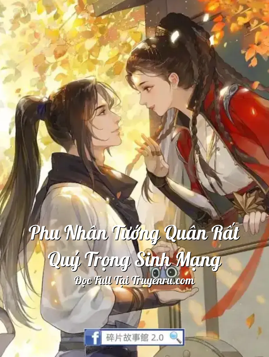 Bìa truyện Phu Nhân Tướng Quân Rất Quý Trọng Sinh Mạng