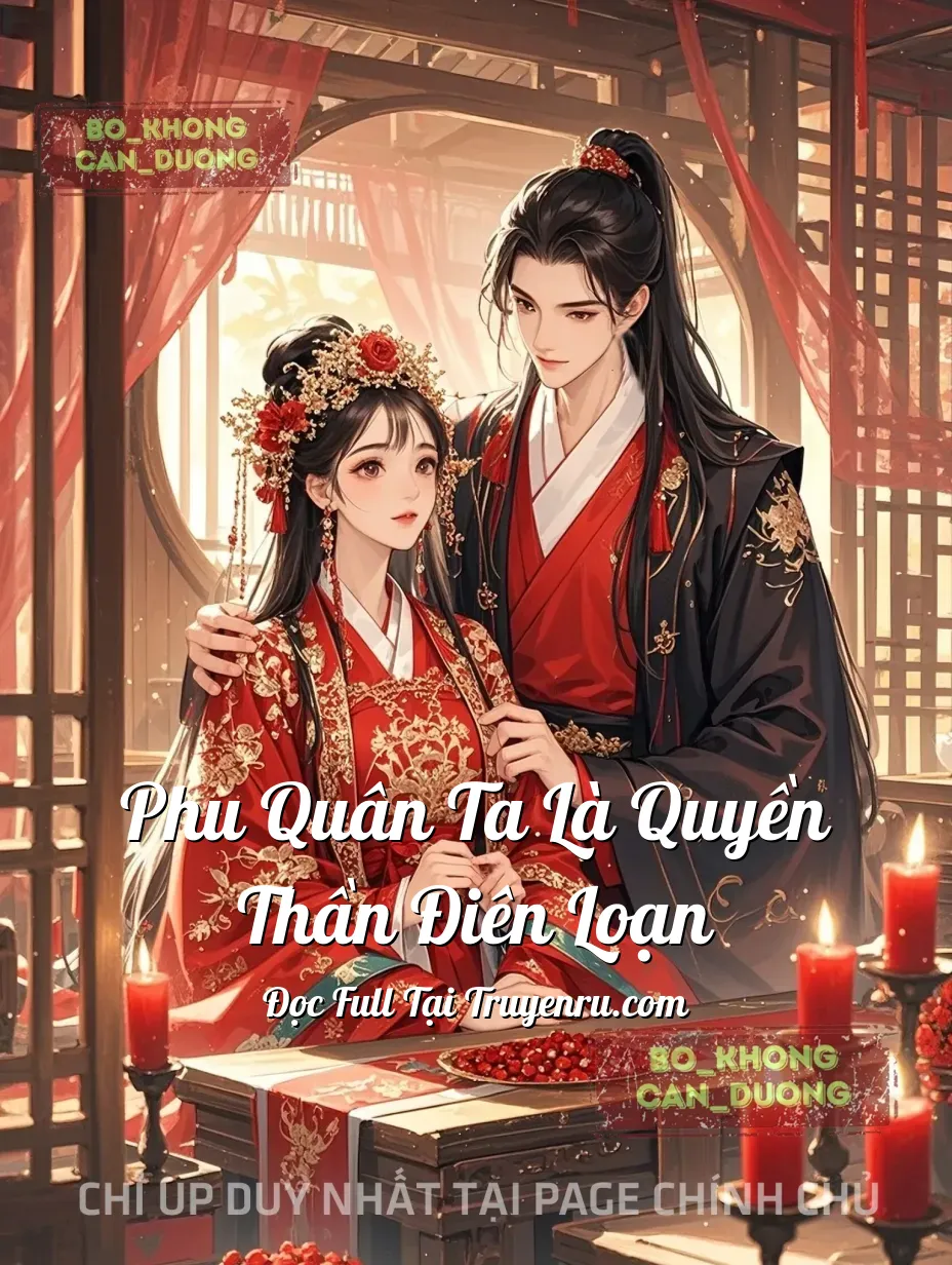Bìa truyện Phu Quân Ta Là Quyền Thần Điên Loạn