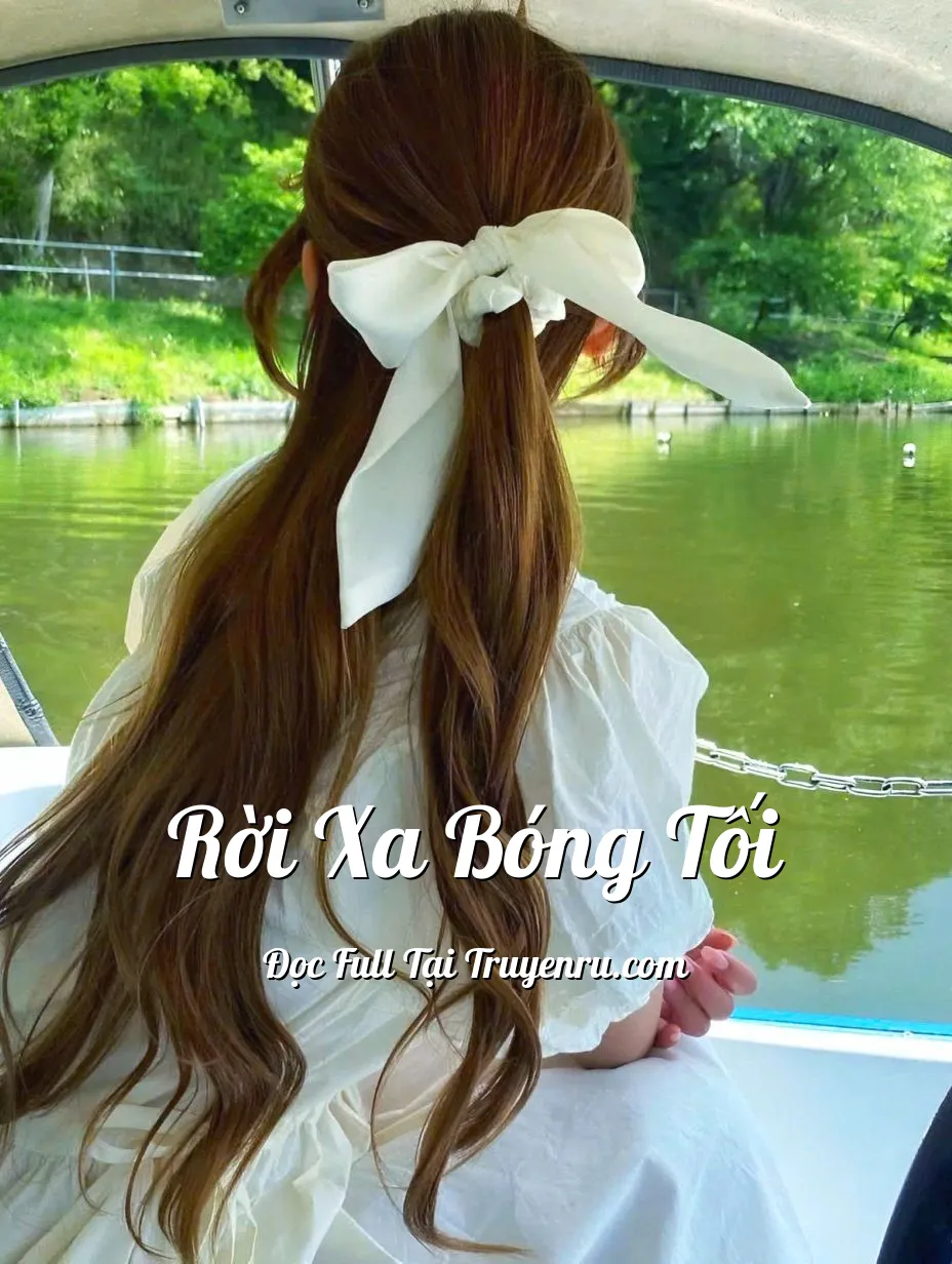Bìa truyện RỜI XA BÓNG TỐI