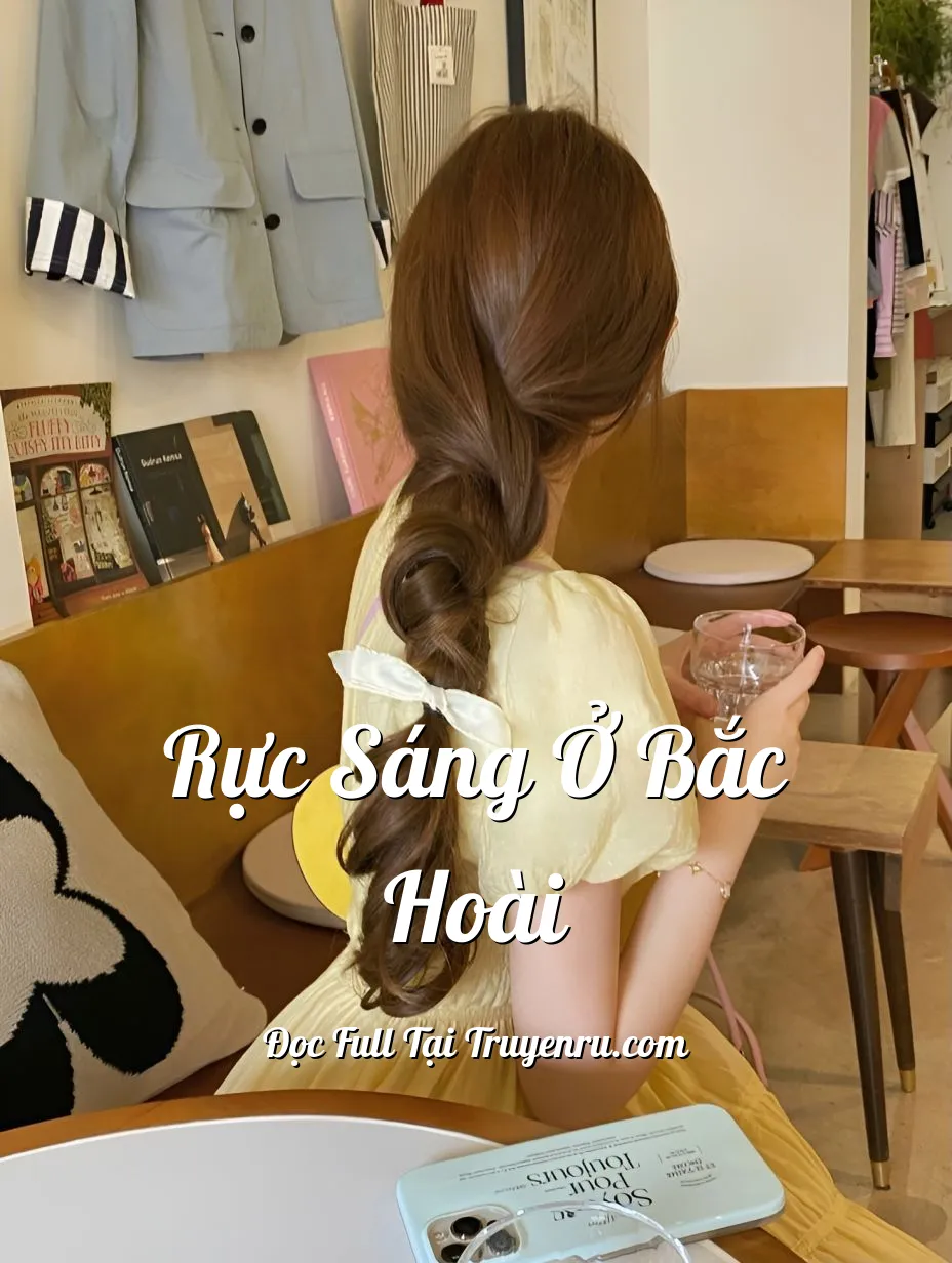 RỰC SÁNG Ở BẮC HOÀI