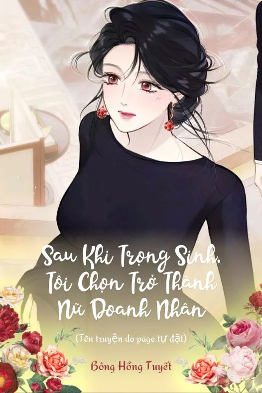 Bìa truyện Sau Khi Trọng Sinh, Tôi Chọn Trở Thành Nữ Doanh Nhân