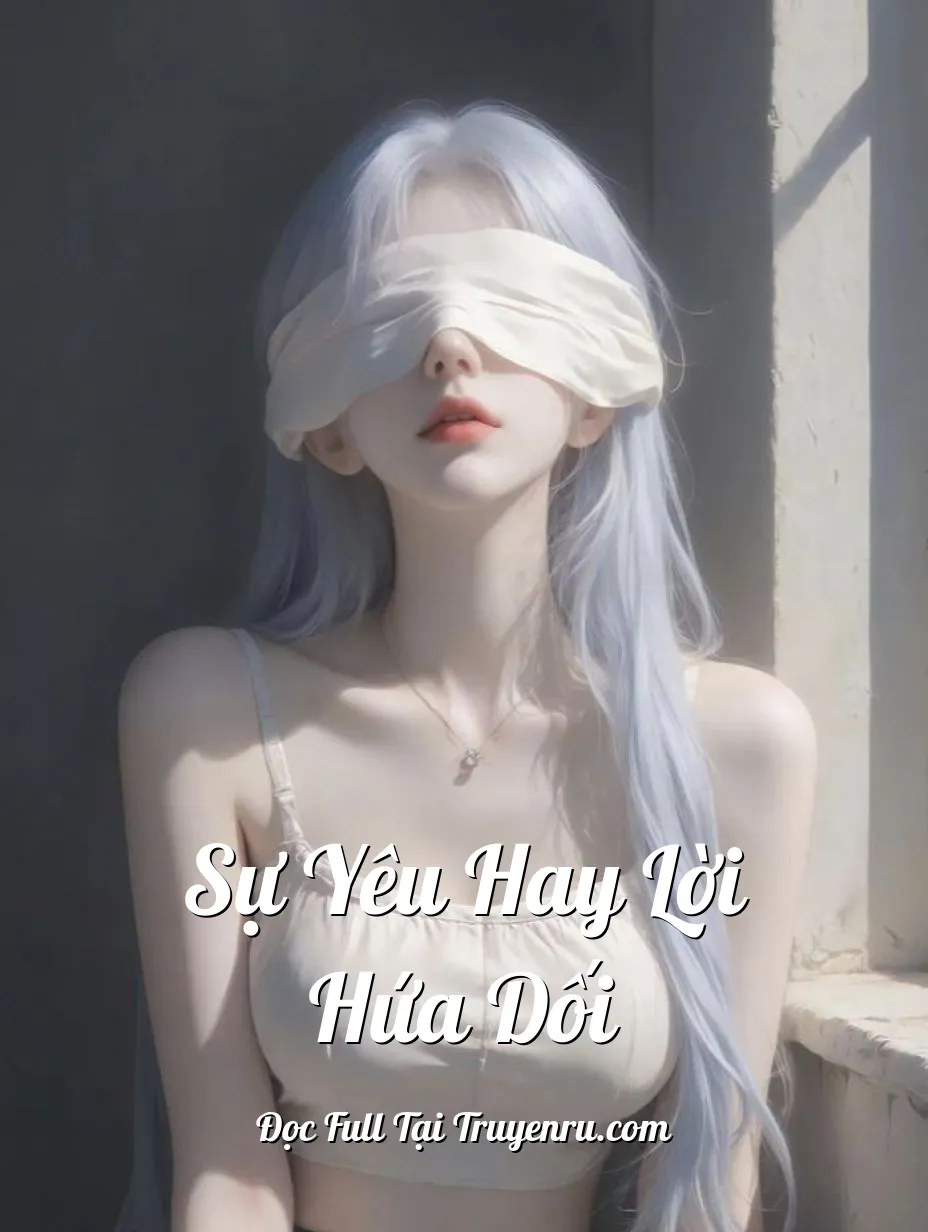 Sự Yêu Hay Lời Hứa Dối