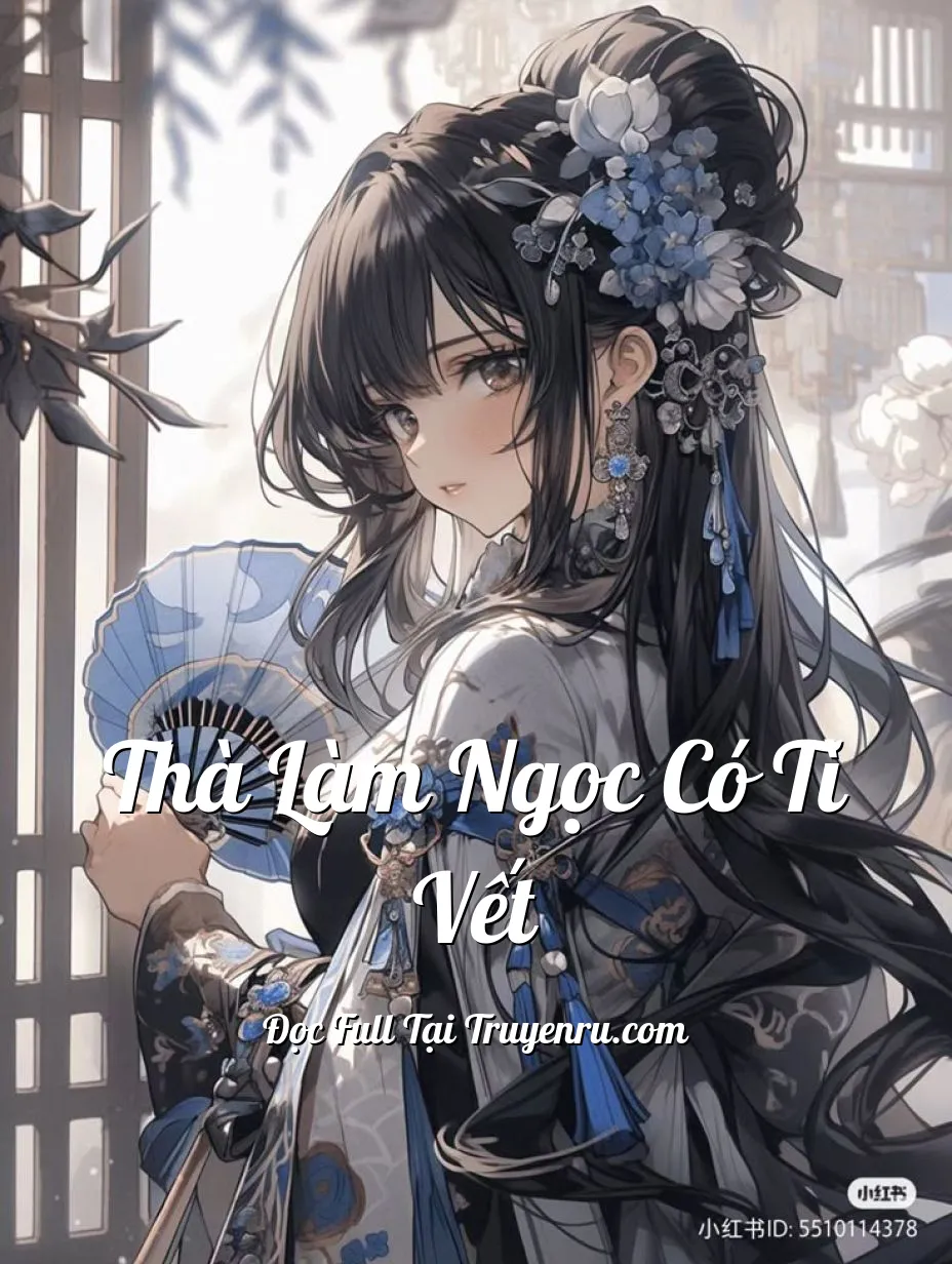 Thà Làm Ngọc Có Tì Vết
