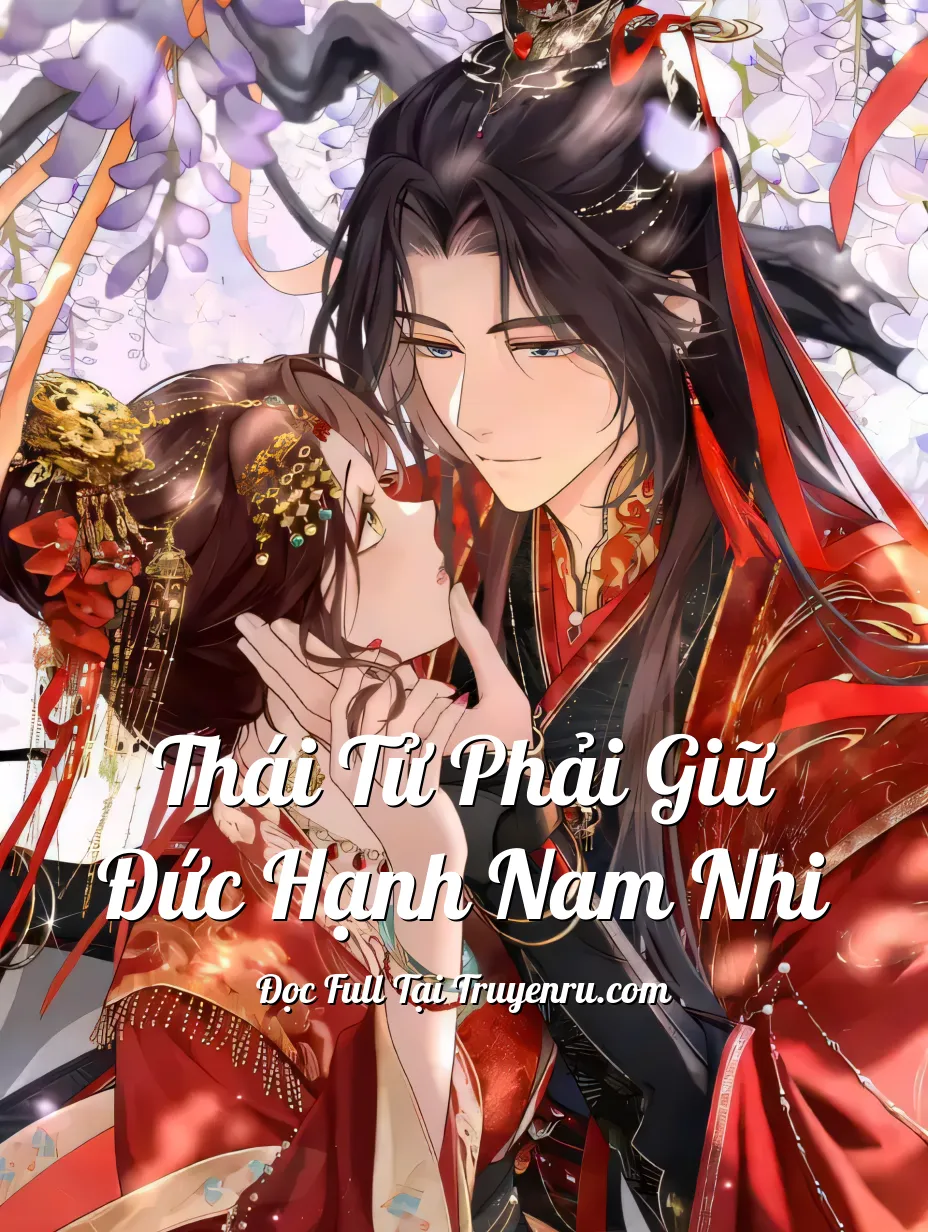 Bìa truyện Thái Tử Phải Giữ Đức Hạnh Nam Nhi