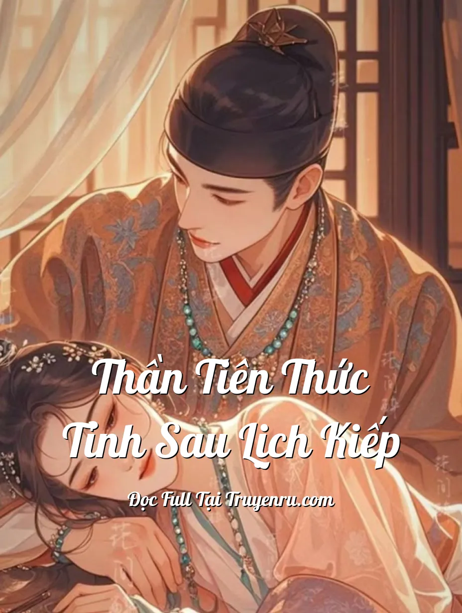Bìa truyện Thần Tiên Thức Tỉnh Sau Lịch Kiếp