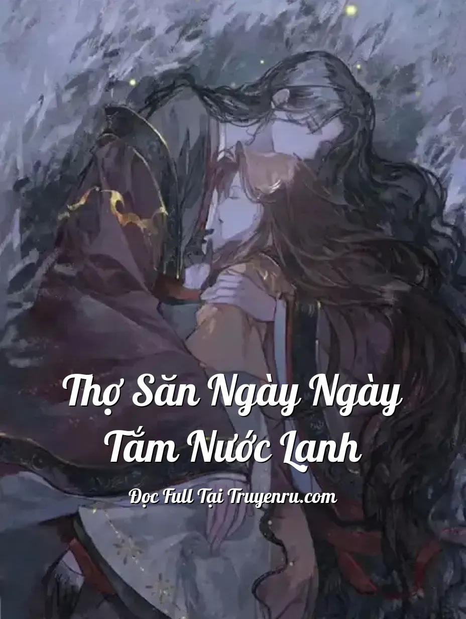 Bìa truyện Thợ săn ngày ngày tắm nước lạnh
