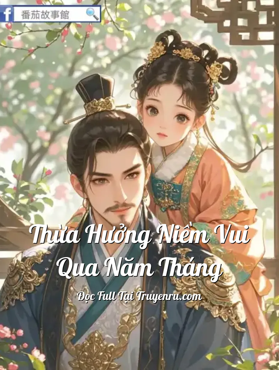 Bìa truyện Thừa Hưởng Niềm Vui Qua Năm Tháng