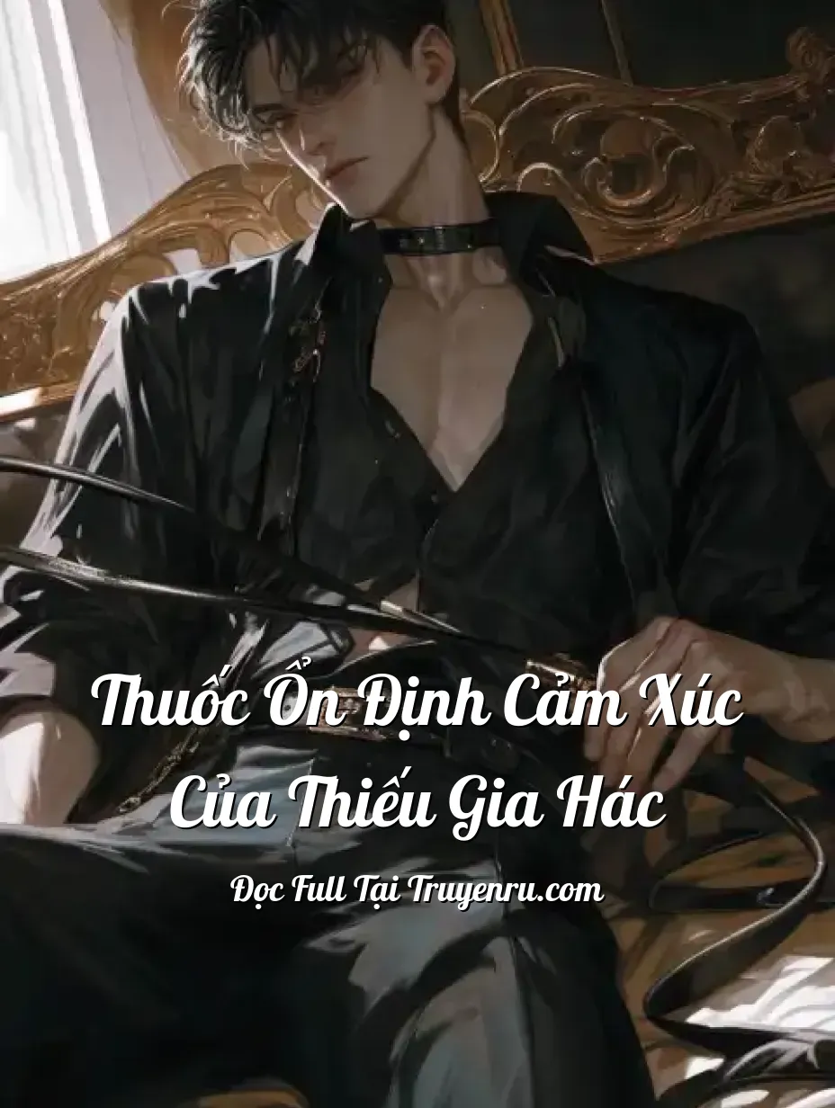 Bìa truyện Thuốc Ổn Định Cảm Xúc Của Thiếu Gia Hác