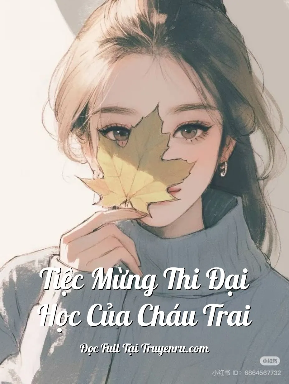Tiệc Mừng Thi Đại Học Của Cháu Trai