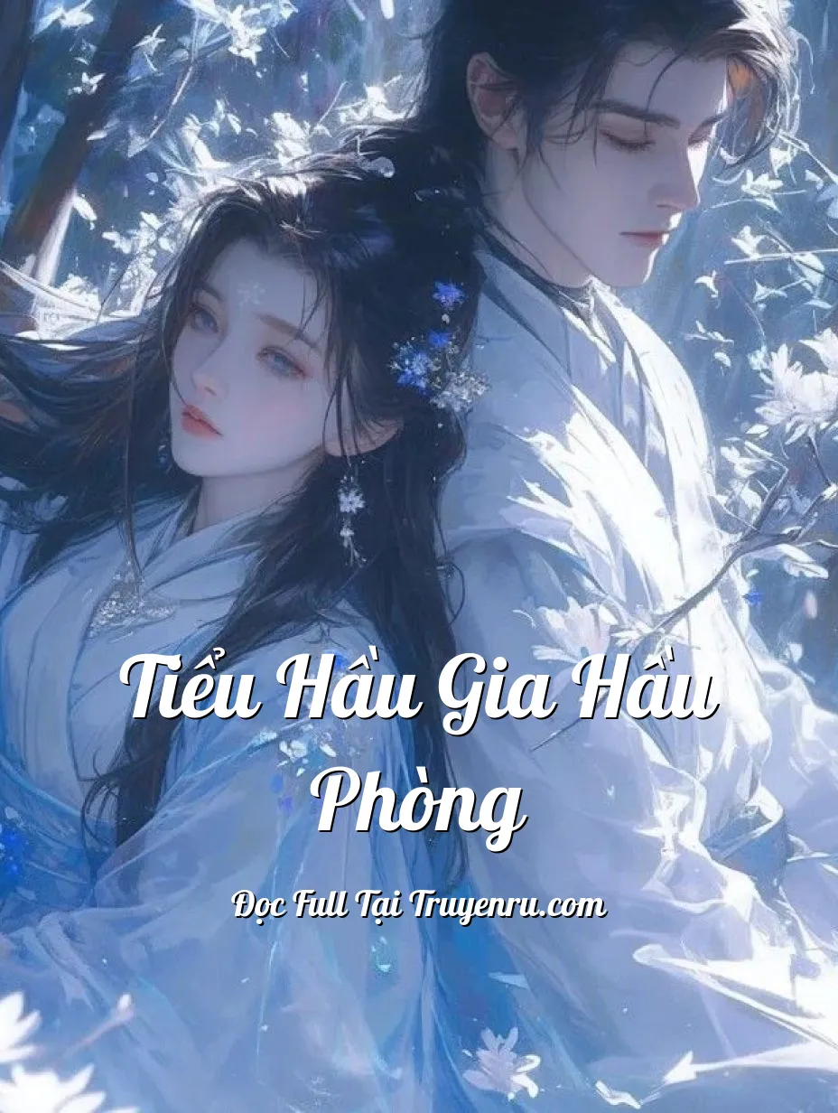Bìa truyện Tiểu Hầu Gia Hầu Phòng