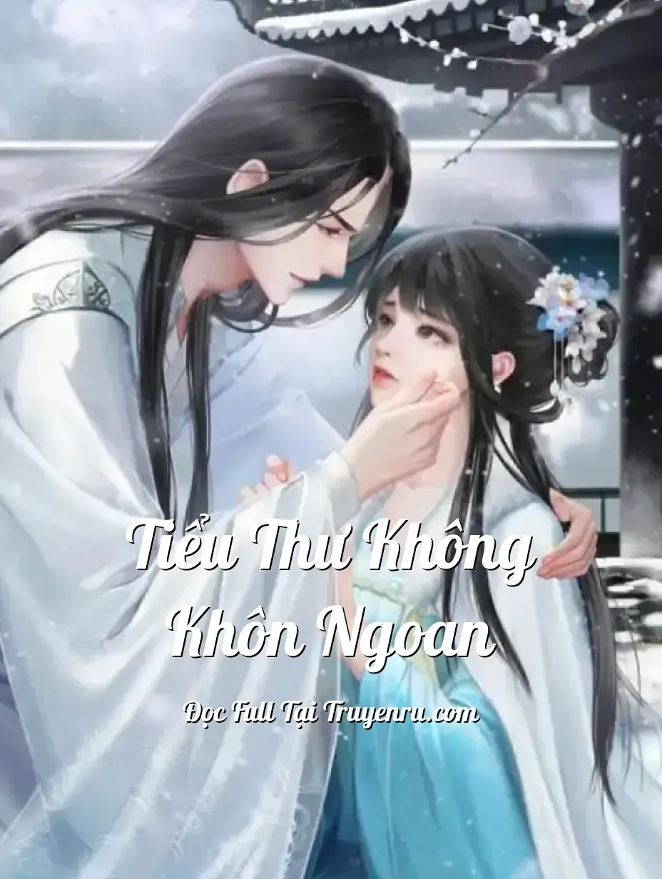 Bìa truyện Tiểu Thư Không Khôn Ngoan