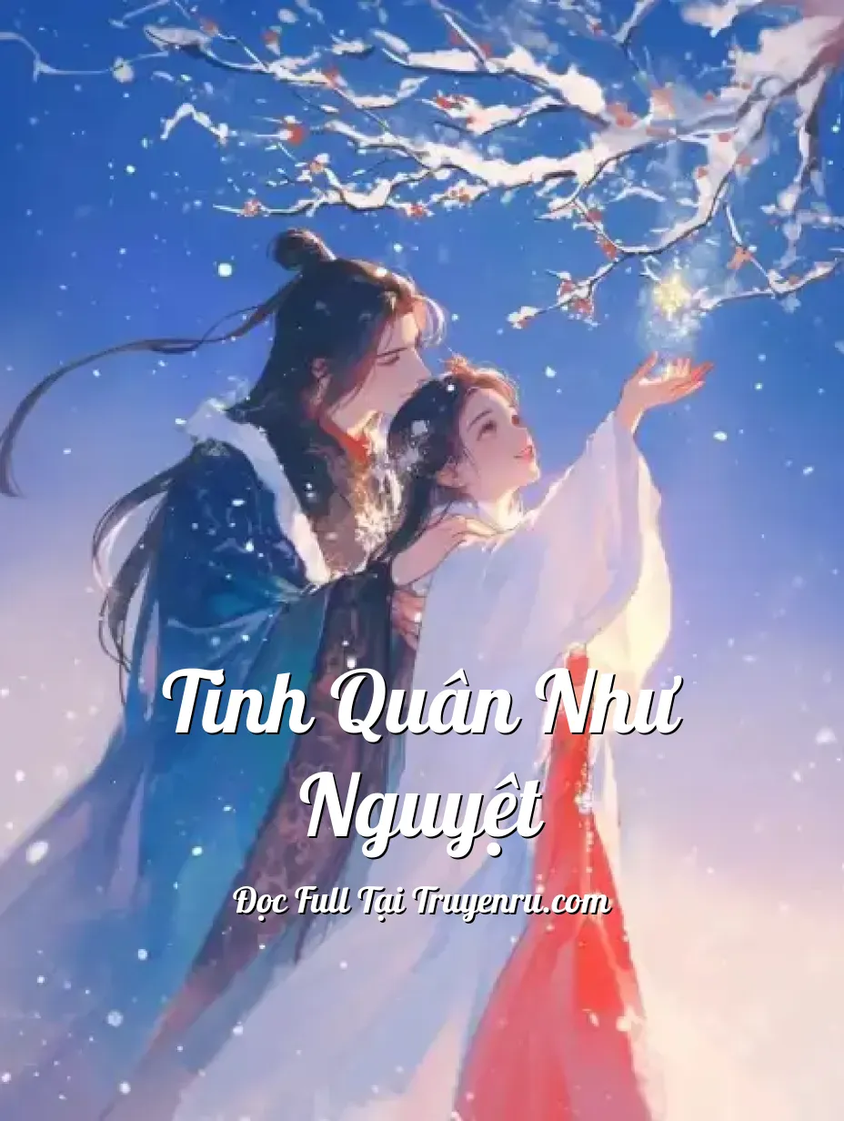 Bìa truyện Tinh Quân Như Nguyệt
